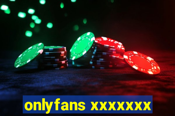 onlyfans xxxxxxx