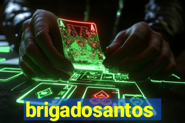 brigadosantos