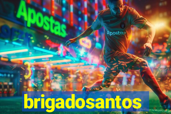 brigadosantos