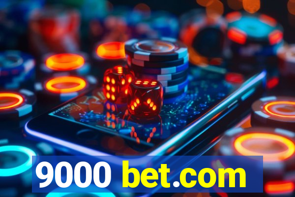 9000 bet.com