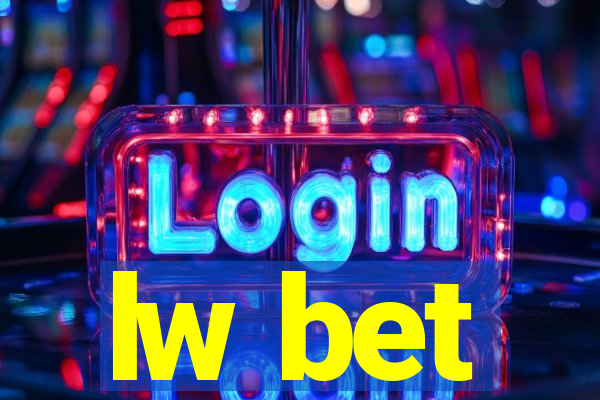 lw bet