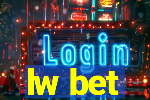 lw bet