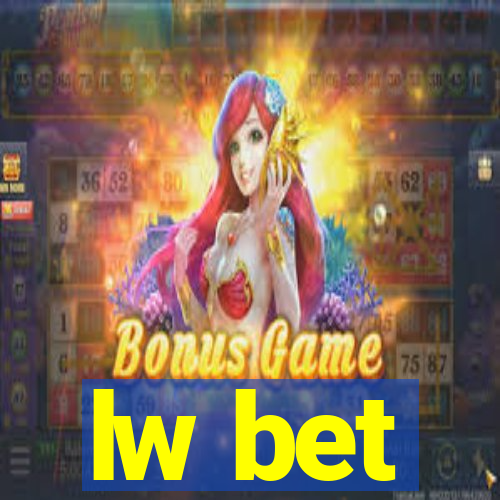 lw bet