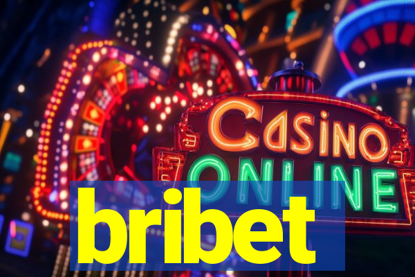 bribet