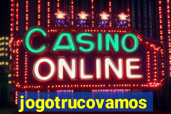 jogotrucovamos
