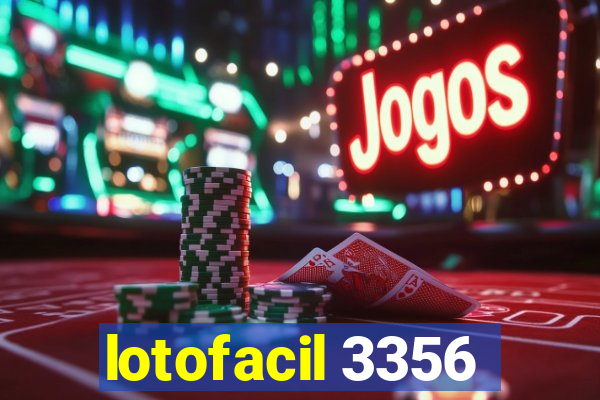 lotofacil 3356