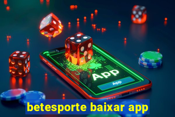 betesporte baixar app