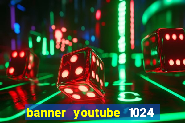 banner youtube 1024 x 576