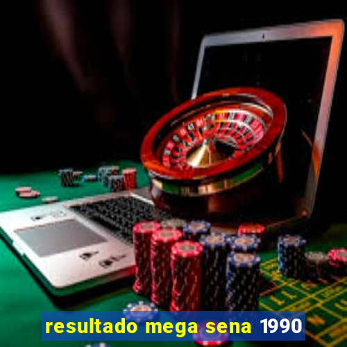 resultado mega sena 1990