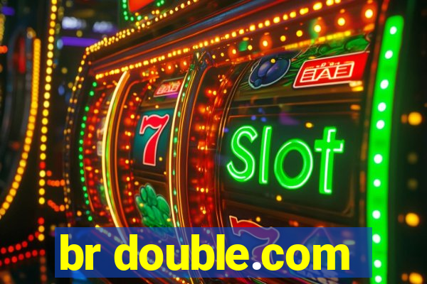 br double.com