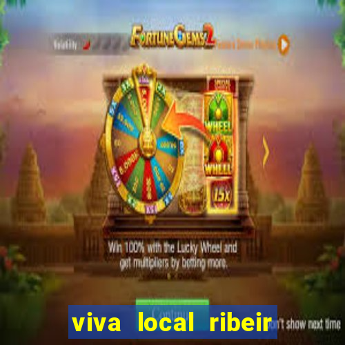 viva local ribeir o preto