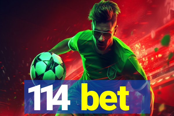 114 bet