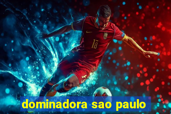 dominadora sao paulo
