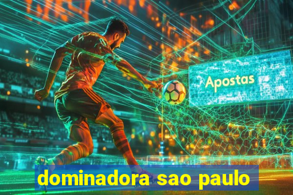 dominadora sao paulo