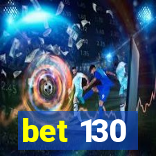 bet 130