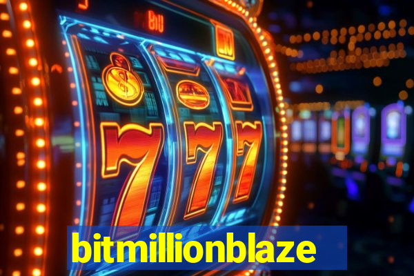 bitmillionblaze