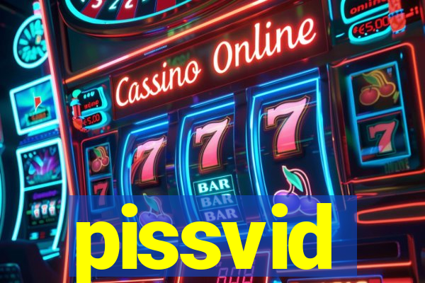 pissvid