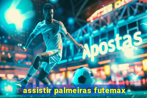 assistir palmeiras futemax