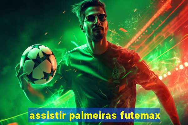 assistir palmeiras futemax