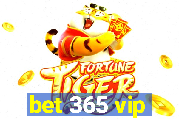 bet 365 vip