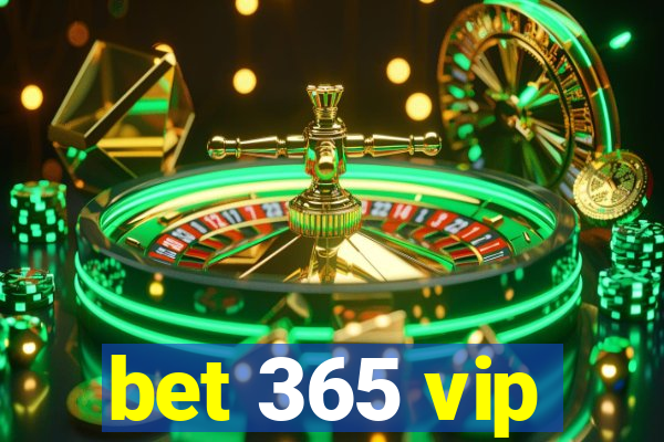 bet 365 vip