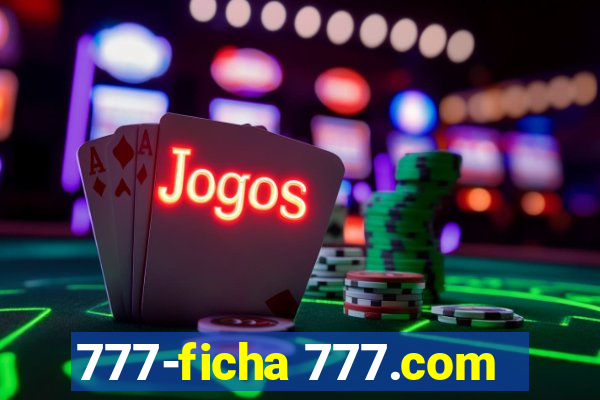 777-ficha 777.com