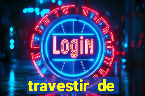 travestir de programa de santos