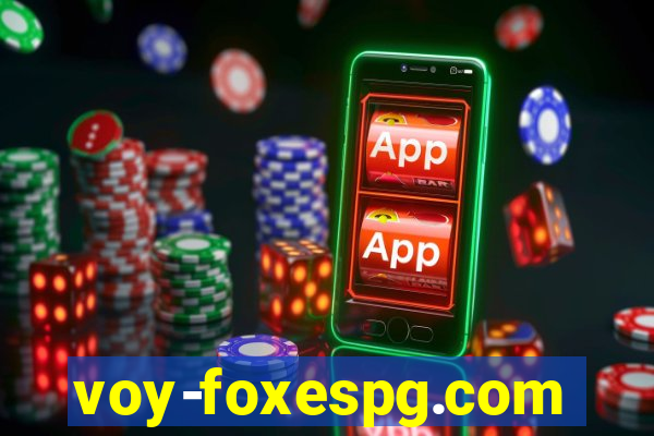 voy-foxespg.com