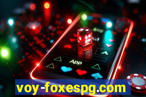 voy-foxespg.com
