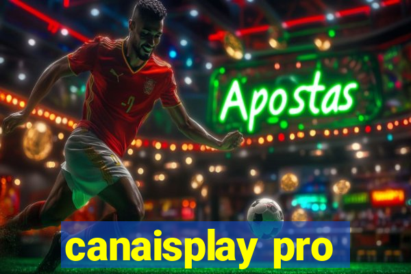 canaisplay pro