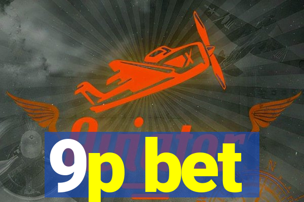 9p bet