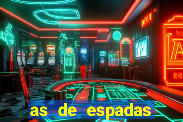 as de espadas tarot conselho