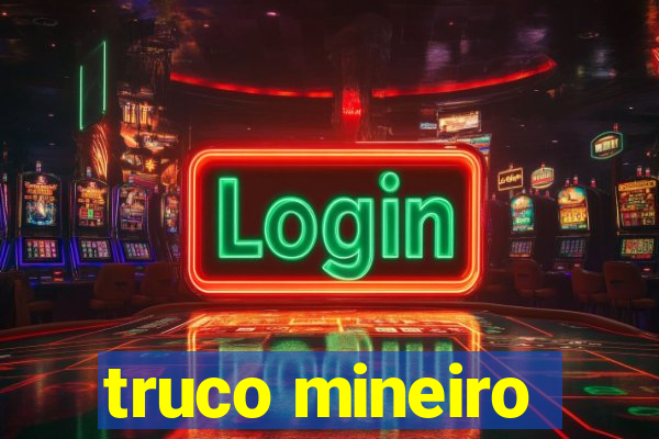truco mineiro