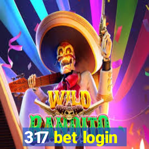 317 bet login