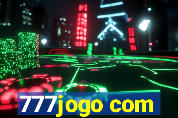 777jogo com