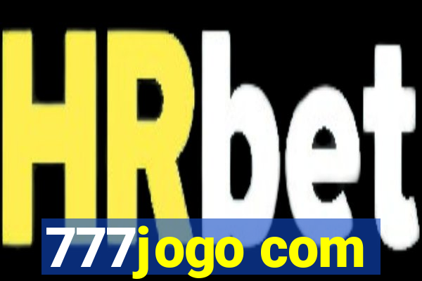 777jogo com