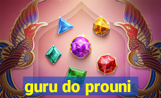 guru do prouni
