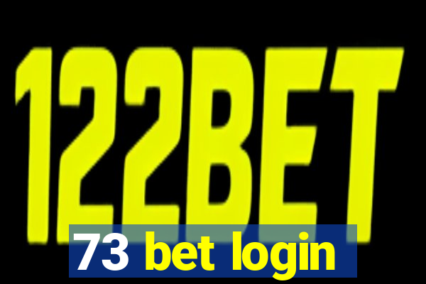 73 bet login