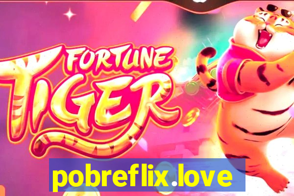 pobreflix.love