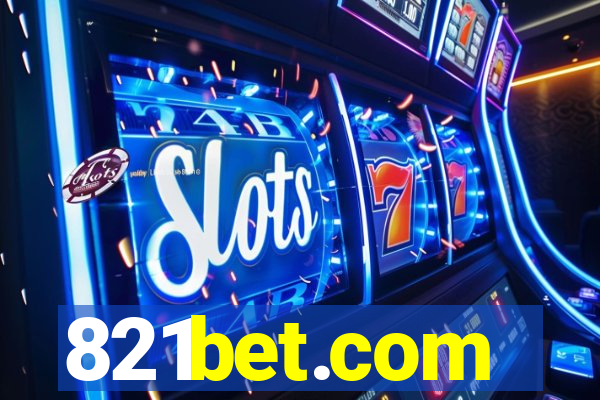 821bet.com