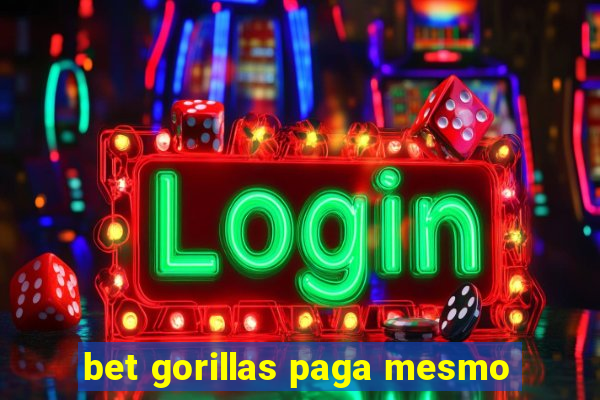 bet gorillas paga mesmo