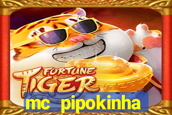 mc pipokinha privacy vazados