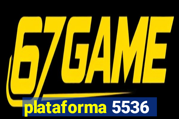 plataforma 5536