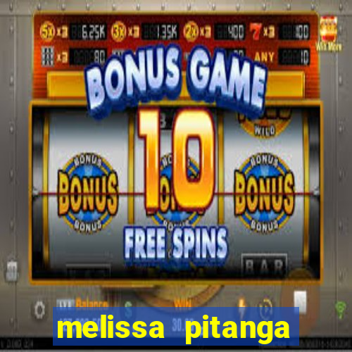 melissa pitanga cinthia santos