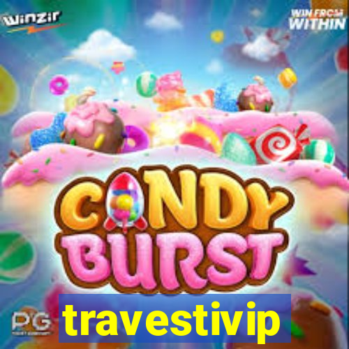 travestivip