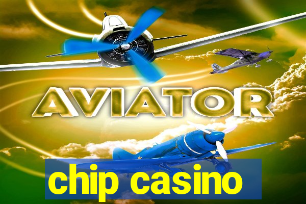 chip casino