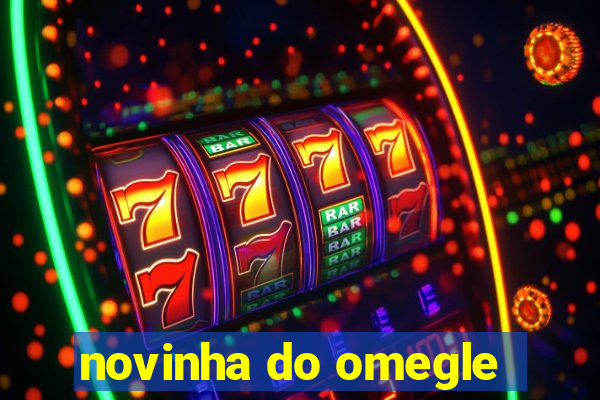 novinha do omegle