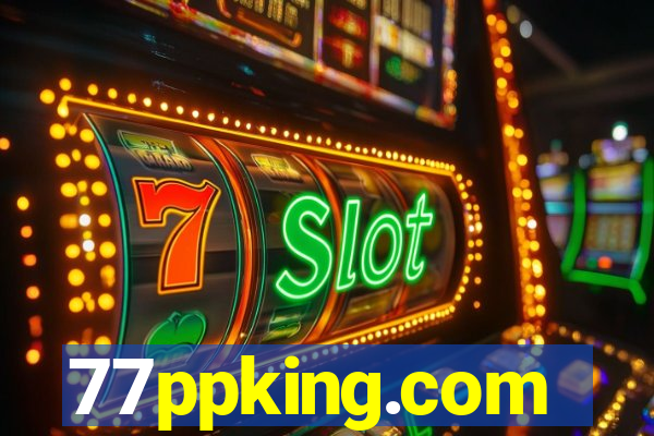 77ppking.com