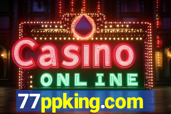 77ppking.com