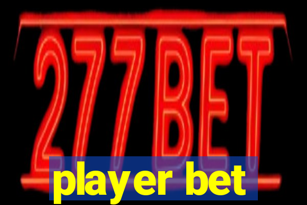 player bet
